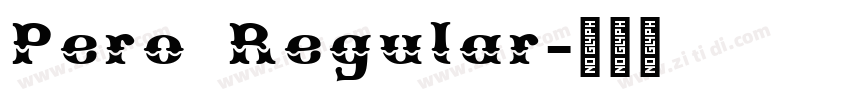 Pero Regular字体转换 Pero Regular字体转换